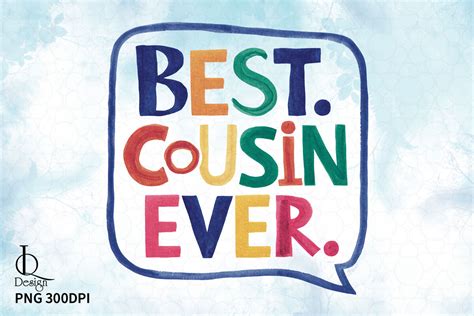 Best Cousin Ever Clipart Png Graphics Graphic By Lq Design Creative