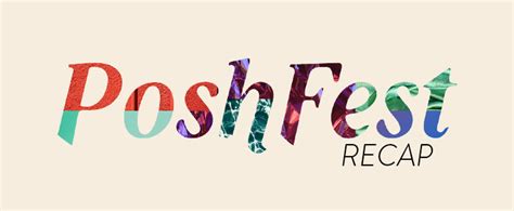 Poshfest 2019 Recap New Features Posh Tips And More Poshmark Blog