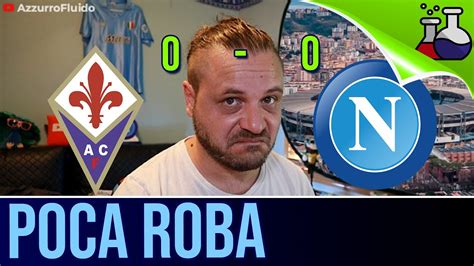 Live Reaction Fiorentina Napoli Ci Siamo Annullati A Vicenda