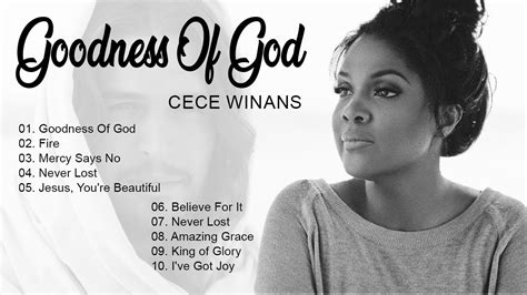 Goodness Of God By Cece Winans Gospel Songs Of Cece Winans Cece