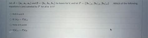 Solved Let A A A A And B B B B Be Bases For V And Chegg