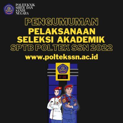 Pengumuman Pelaksanaan Seleksi Akademik Politeknik Siber Dan Sandi Negara