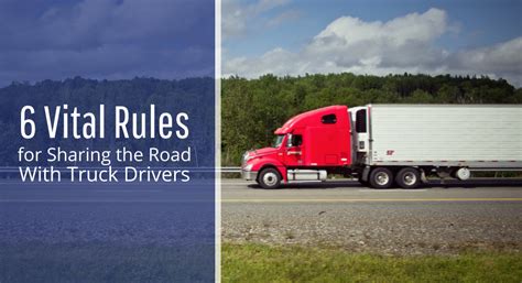 6 Vital Rules For Sharing The Road With Truck Drivers United Truck