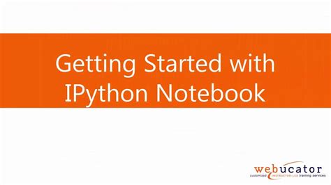 Getting Started With Ipython Notebook Youtube