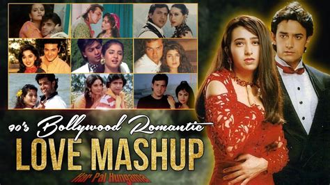 90 S Bollywood Romantic Mashup 90s Evergreen Mashup 90s Jukebox Mashup