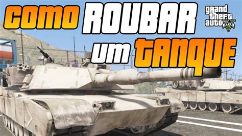 COMO PEGAR ROUBAR UM TANQUE NO GTA 5 DO FORTE ZANCUDO BASE MILITAR