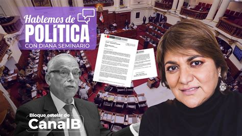 Hablemos de Política Aníbal Torres presenta Cuestión de Confianza