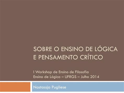 PDF SOBRE O ENSINO DE LÓGICA E PENSAMENTO CRÍTICO PDF file 2014