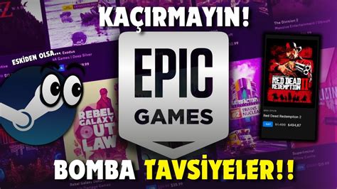 Epic Games Ve Steam Bahar Nd R Mler Oyun Tavs Yeler Youtube