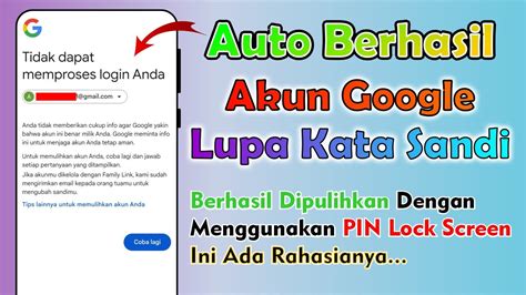 Cara Mengembalikan Akun Google Yang Lupa Kata Sandi Youtube