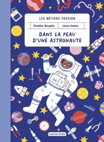 Dans La Peau Dune Astronaute Collection Les M Tiers Passion