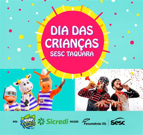 Sesc Taquara Promove Evento De Dia Das Crianças