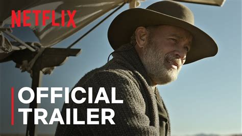 News Of The World Starring Tom Hanks Official Trailer Netflix Youtube