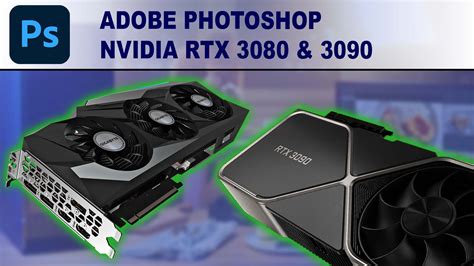 Adobe Photoshop Nvidia Geforce Rtx 3080 And 3090 Performance Puget