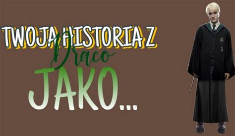 Twoja Historia z Draco jako CZĘŚĆ15 sameQuizy