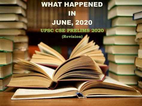 What Happened In June Upsc Cse Prelims Revision