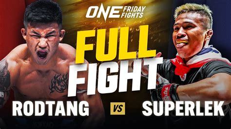 Biggest Fight In Muay Thai History Rodtang vs. Superlek | Full Fight ...