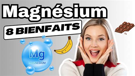 Bienfaits Tonnants Du Magnesium Youtube