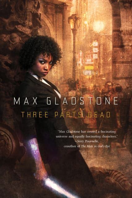 Rese A Three Parts Dead Max Gladstone El Ltimo Puente