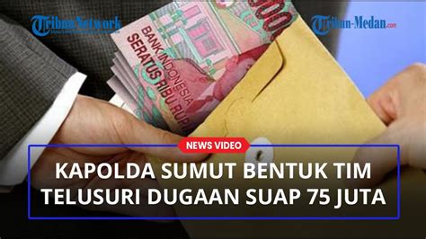 Kapolda Sumut Bentuk Timsus Soal Polisi Pangkat Kombes Diduga Terima