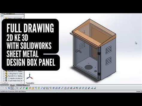 Full Disain 2D Ke 3D Pembuatan Box Panel Listrik Outdoor 450x400x250