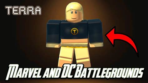 Terra Showcase Roblox Marvel And Dc Battlegrounds Youtube