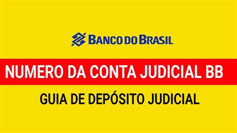 Como Descobrir Numero Da Conta Judicial Bb Guia De Dep Sito Judicial