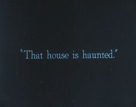 that house is haunted horror quotes gif | WiffleGif