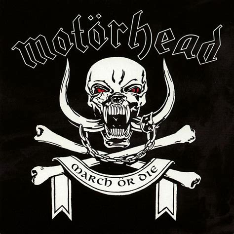 Motorhead March Or Die Logos De Banda Música Rock E Metallica