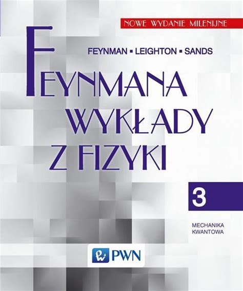 Feynmana Wyk Ady Z Fizyki Tom Mechanika Kwantowa Epub Ceny I