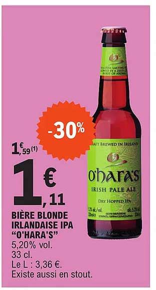 Promo Bi Re Blonde Irlandaise Ipa O Hara S Chez E Leclerc Icatalogue Fr