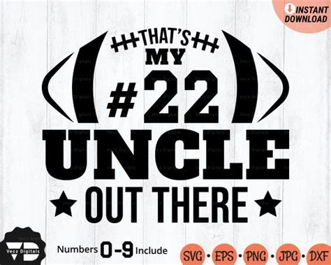 That S My Uncle Out There Football Svg My Uncle Football Shirt Svg