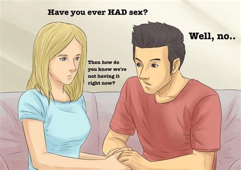 Have You Ever Had Sex WikiHow Know Your Meme