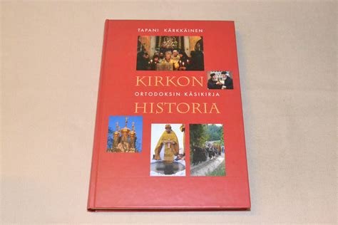 Tapani K Rkk Inen Kirkon Historia Ortodoksin K Sikirja