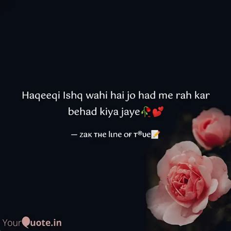 Haqeeqi Ishq Wahi Hai Jo Quotes Writings By Zainul Khan Zak