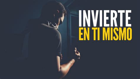 5 Formas de INVERTIR En TI MISMO y Forjar Tu Mejor Versión YouTube