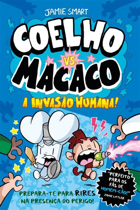 Coelho Vs Macaco A Invas O Humana De Jamie Smart Livro Wook