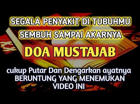 DOA MUSTAJAB SAKIT DITUBUHMU SEMBUH TOTAL SAMPAI KE AKAR AKARNYA DOA