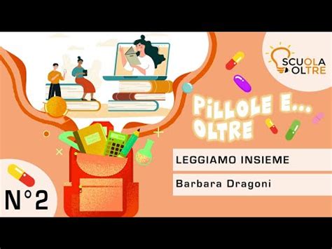 Pillole Di Formazione Pillole Di Lettura Di Barbara Dragoni N 2 YouTube