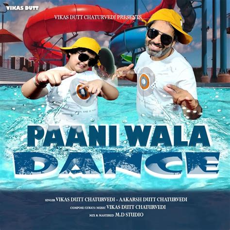 Vikas Dutt Chaturvedi – Paani Wala Dance Lyrics | Genius Lyrics