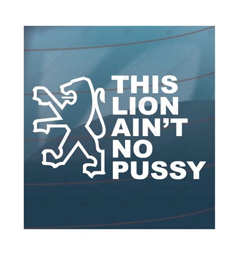 Køb This lion aint no pussy Klistermærket er udskåret i folie uden baggrund Billig fragt