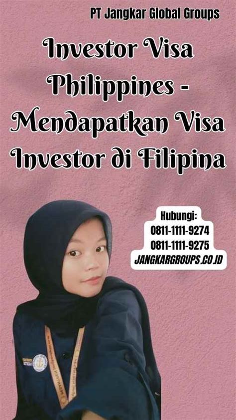 Investor Visa Philippines Mendapatkan Visa Investor Di Filipina