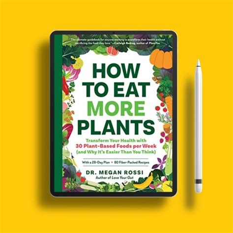 Stream How To Eat More Plants Transform Your Health With 30 Plant Based Foods Per Week And Why