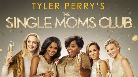 Tyler Perrys The Single Moms Club Streaming Watch And Stream Online Via Netflix