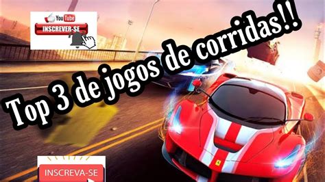 Top 3 Dos Melhores Jogos De Corridas Jogos YouTube