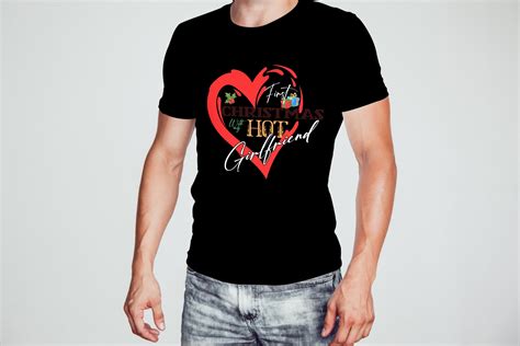 First Christmas With My Hot Girlfriend Graphic By Ar Design Creative Fabrica