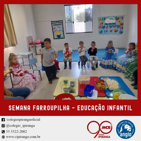 Educa O Infantil Celebraram A Semana Farroupilha Colegio Ipiranga