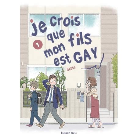 Je Crois Que Mon Fils Est Gay T