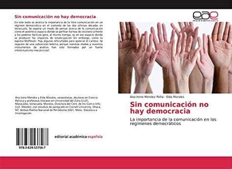 Sin Comunicación No Hay Democracia La Importancia De La Comunicación En Los Regímenes