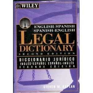 Wiley English Spanish Spanish English Legal Dictionary Diccionario